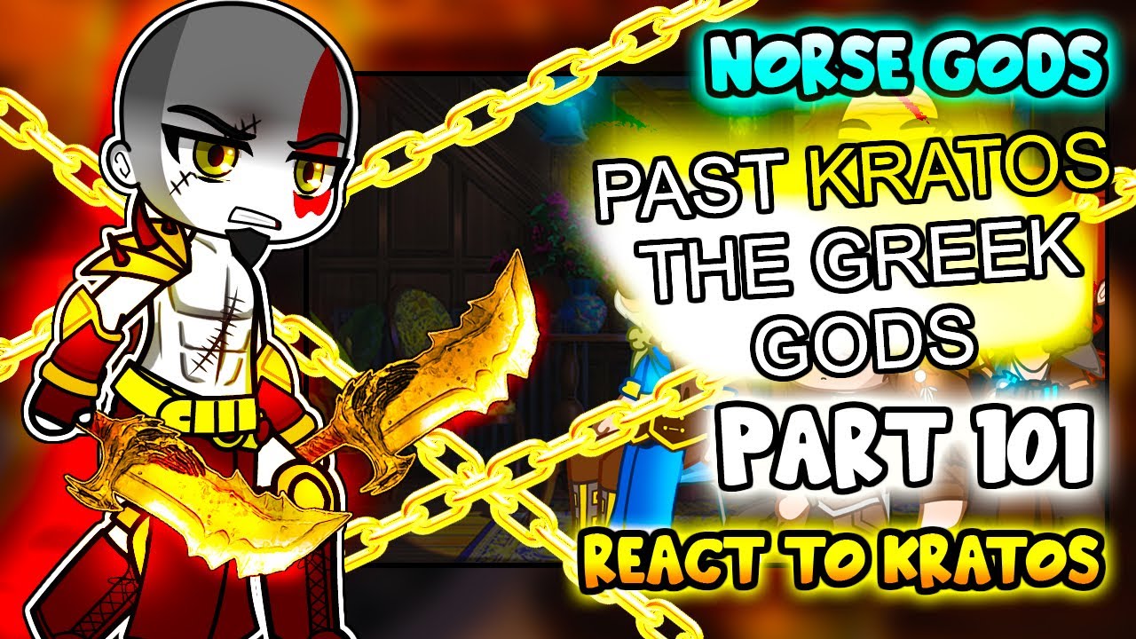 Norse Gods react to Kratos Part 101 || GOW Ragnarök || - Gacha Club React