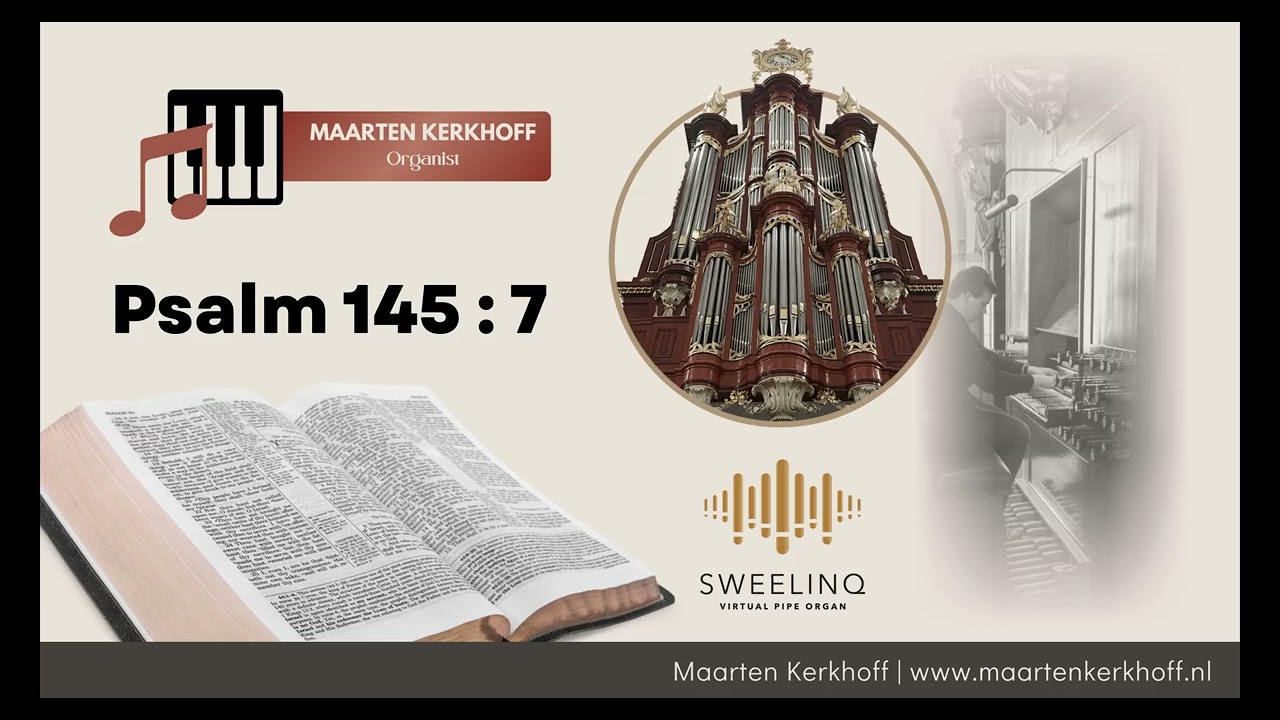 Psalm 145 vers 7 - Psalmen | Wolfferts Heijneman Zaltbommel | Sweelinq