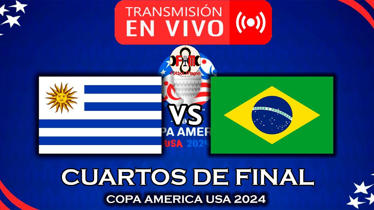URUGUAY 🇺🇾 VS 🇧🇷 BRASIL EN VIVO - COPA AMERICA USA 2024 - POR F&Uacute;TBOL MAGNO