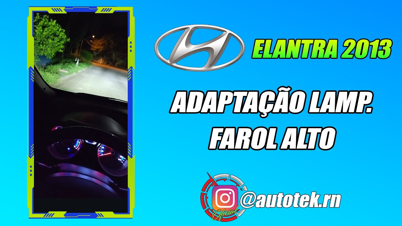 ADAPTAÇÃO LAMPADA FAROL ALTO NO ELANTRA