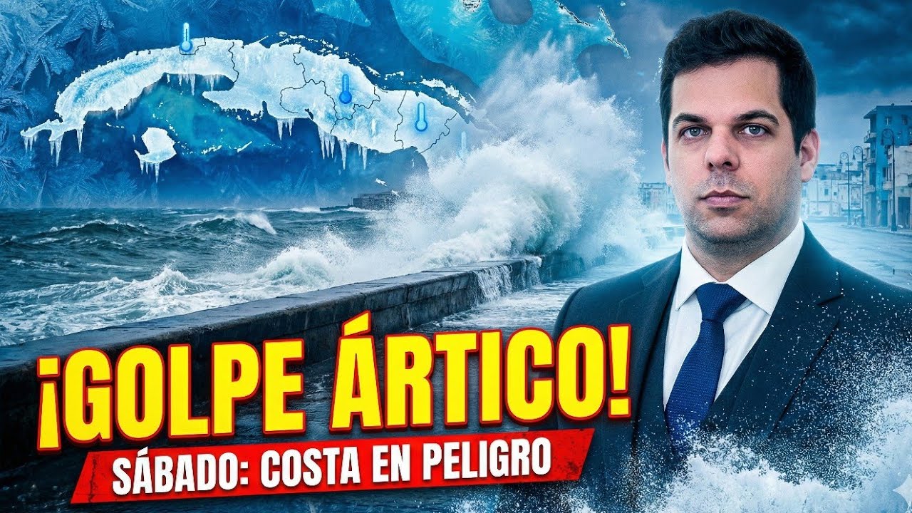 ​¡ALERTA MÁXIMA EN CUBA!  Aire Ártico llega este sábado: Frío significativo e inundaciones costeras