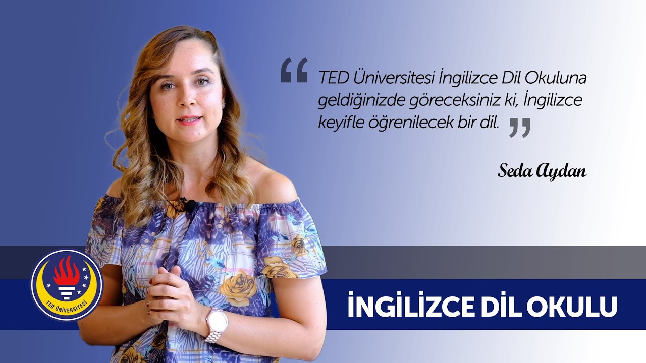 TED Üniversitesi - İngilizce Dil Okulu