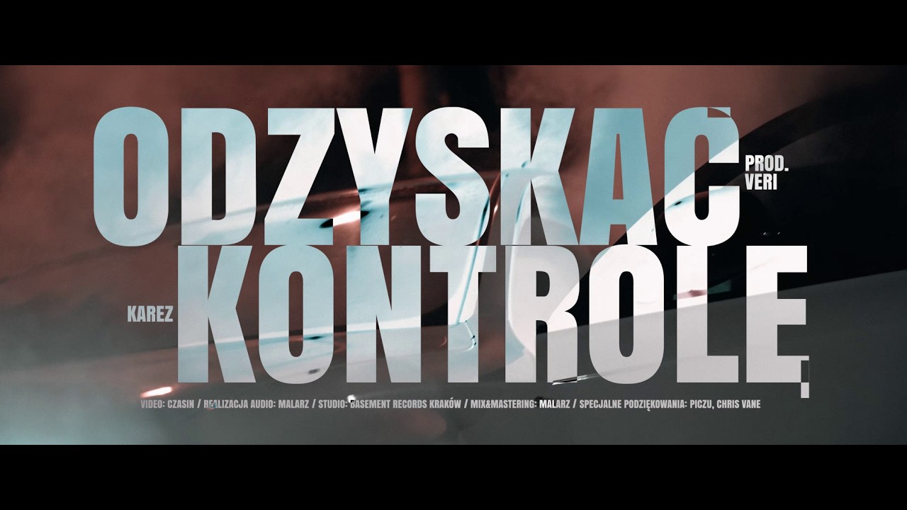 Karez - Odzyskać kontrolę (prod.Veri) (Official Video)