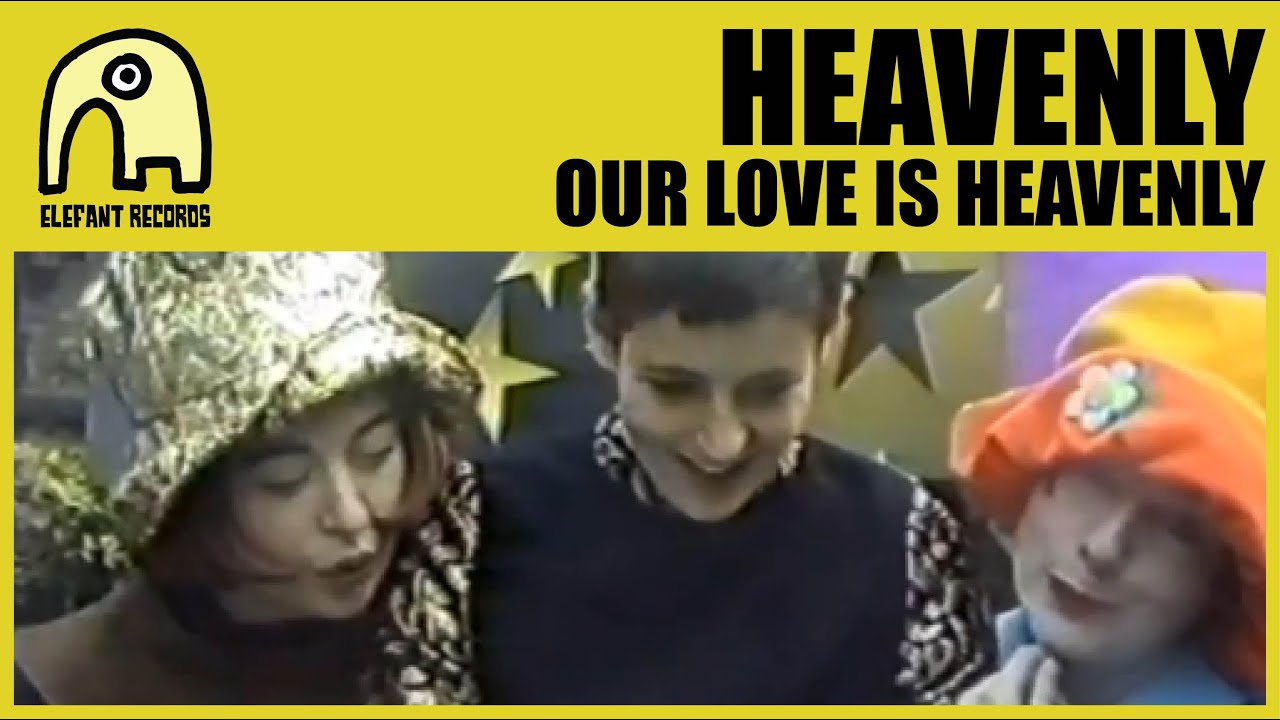 HEAVENLY - Our Love Is Heavenly [Official]