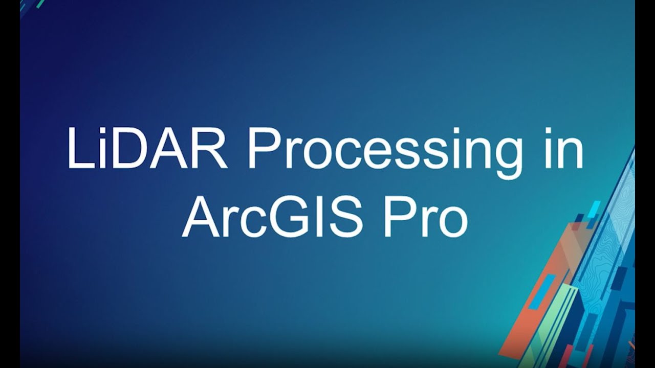 Processing LiDAR data using ArcGIS Pro