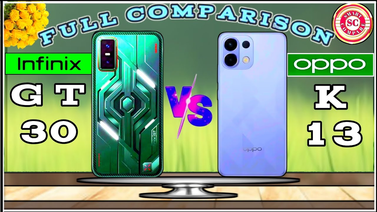 INFINIX GT 30 (V/S) OPPO K 13⚡FULL COMPARISON VIDEO🔥SMART COMPARE : WHICH ONE BETTER ?