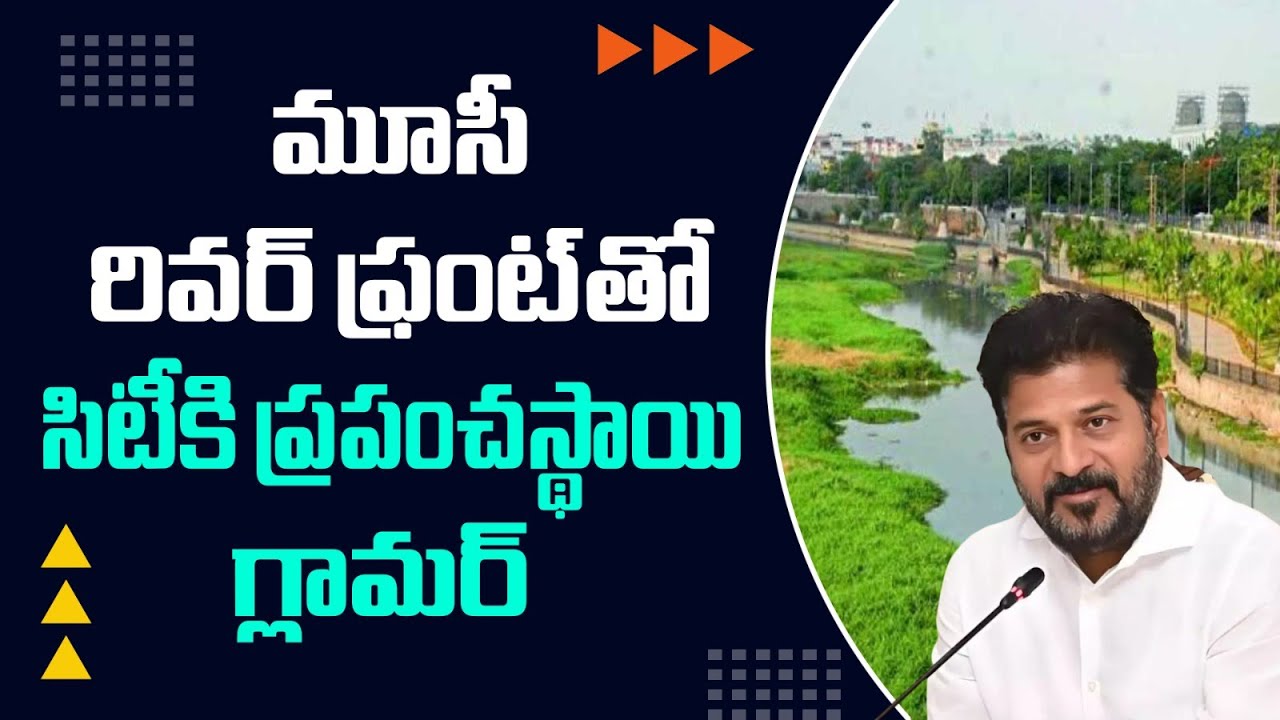 Musi Riverfront Development Hyderabad | Gateway, Artificial Beach & Property Growth