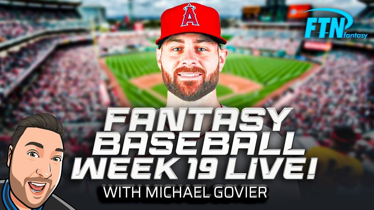 Fantasy Baseball Week 19: Waivers, 2-Start Pitchers, and More LIVE