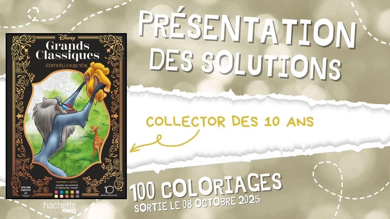 Les grands classiques COLLECTOR - coloriages mystères - Hachette Heroes - SOLUTIONS