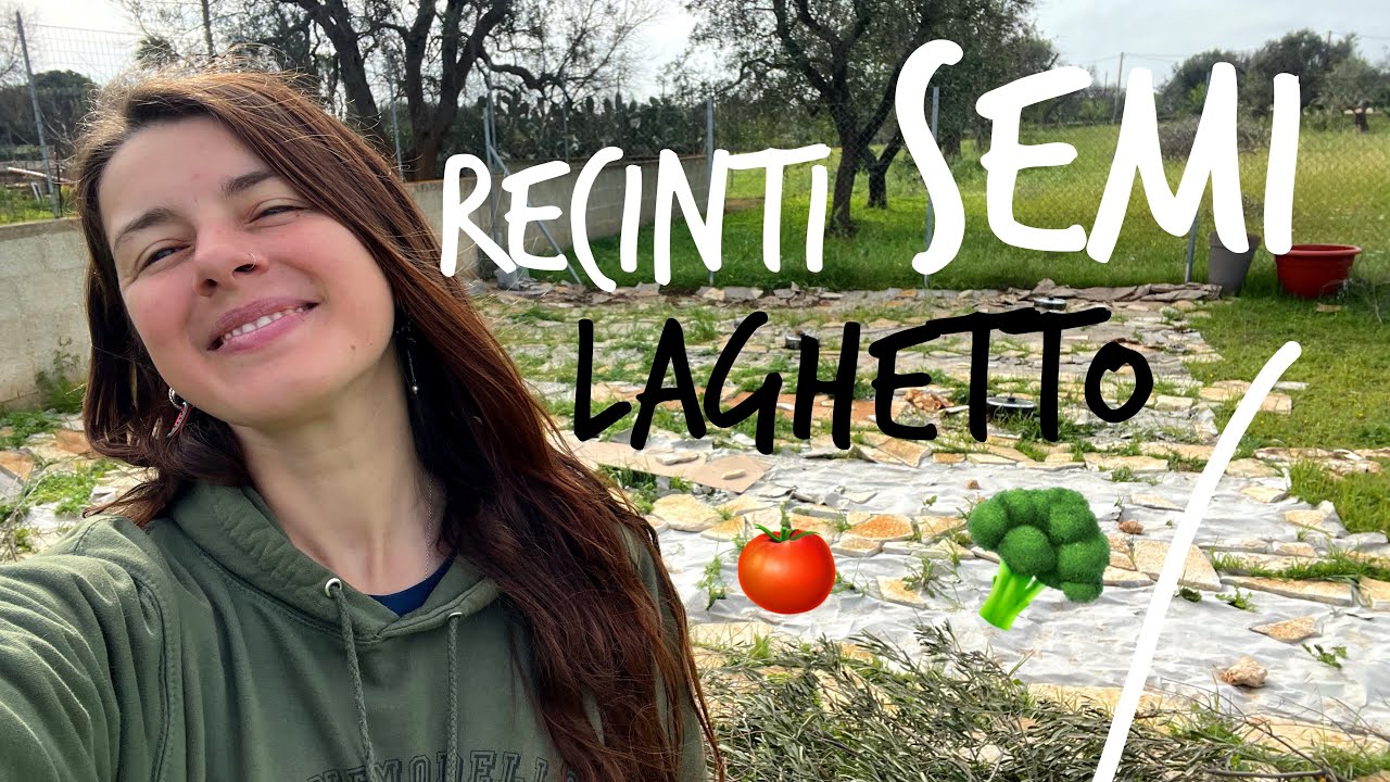 SEMI, LAGHETTO, RECINTI🌱GiardiniAMO