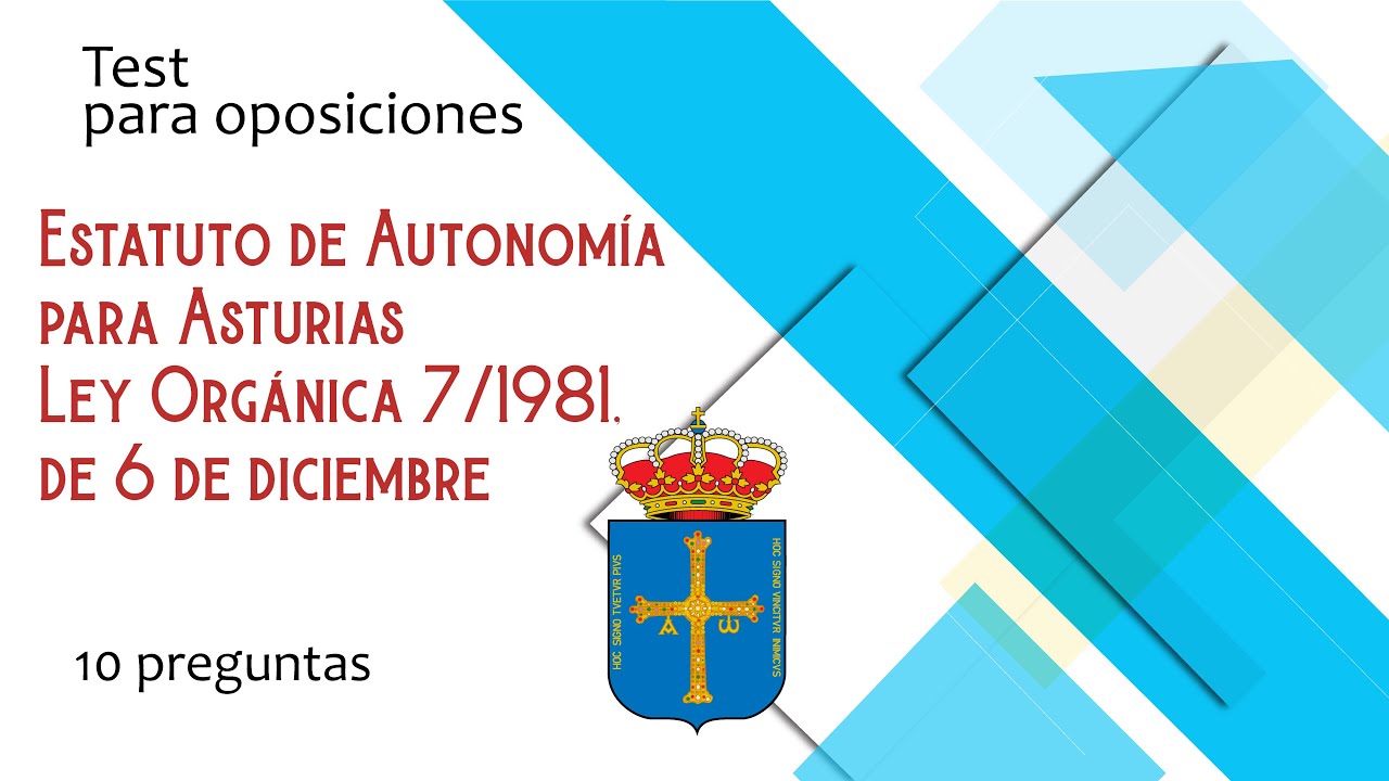 Test 001 Estatuto de Autonom&iacute;a para Asturias. Oposiciones