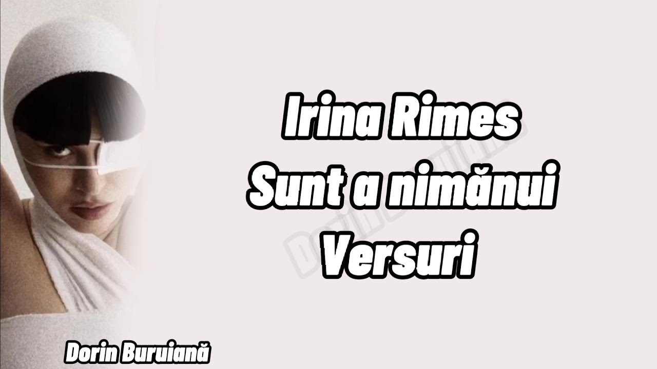 Irina Rimes - Sunt a nimănui (Versuri/Lyrics Video) | Album ,,ACASĂ