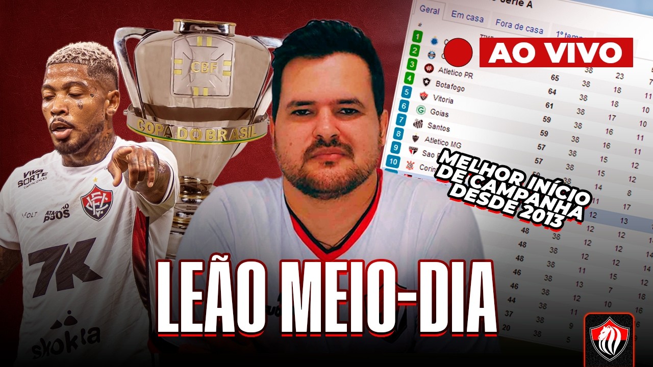 🚨PROBLEMAS NO ATAQUE, VITÓRIA AGUARDA COPA DO BRASIL PARA DEFINIR POTES | 🍽️ LEÃO MEIO-DIA #121