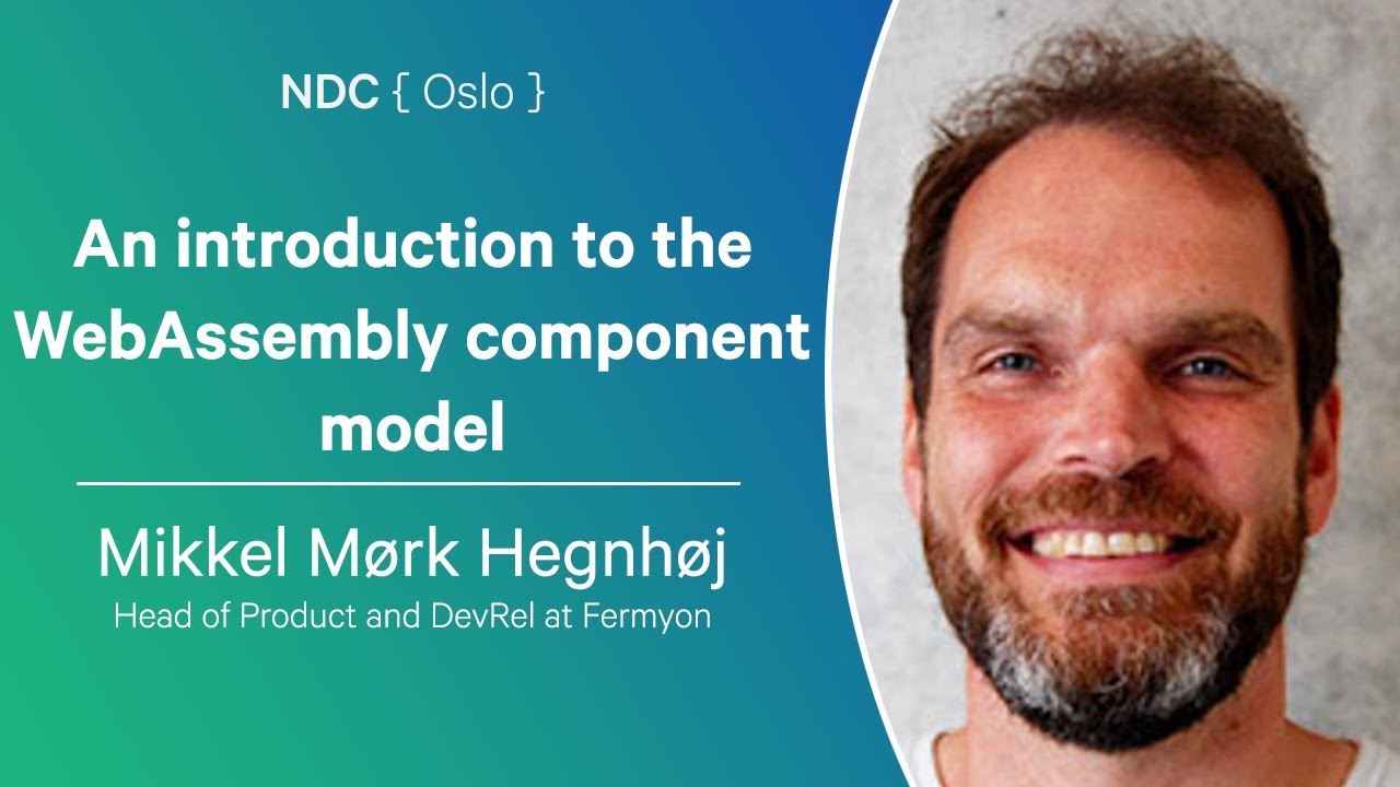 An introduction to the WebAssembly component model - Mikkel M&oslash;rk Hegnh&oslash;j - NDC Oslo 2024