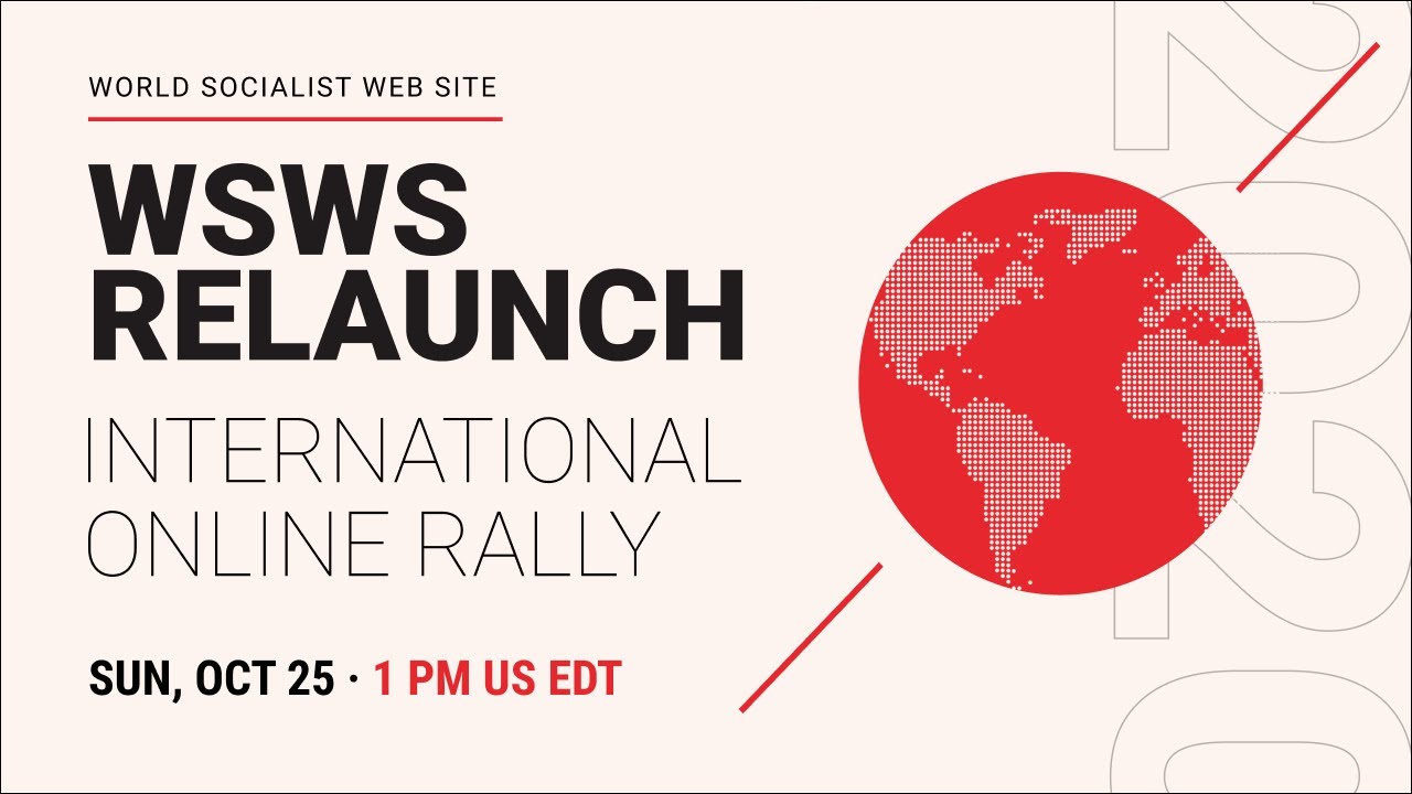 Online Rally Welcoming the Relaunch of the World Socialist Web Site