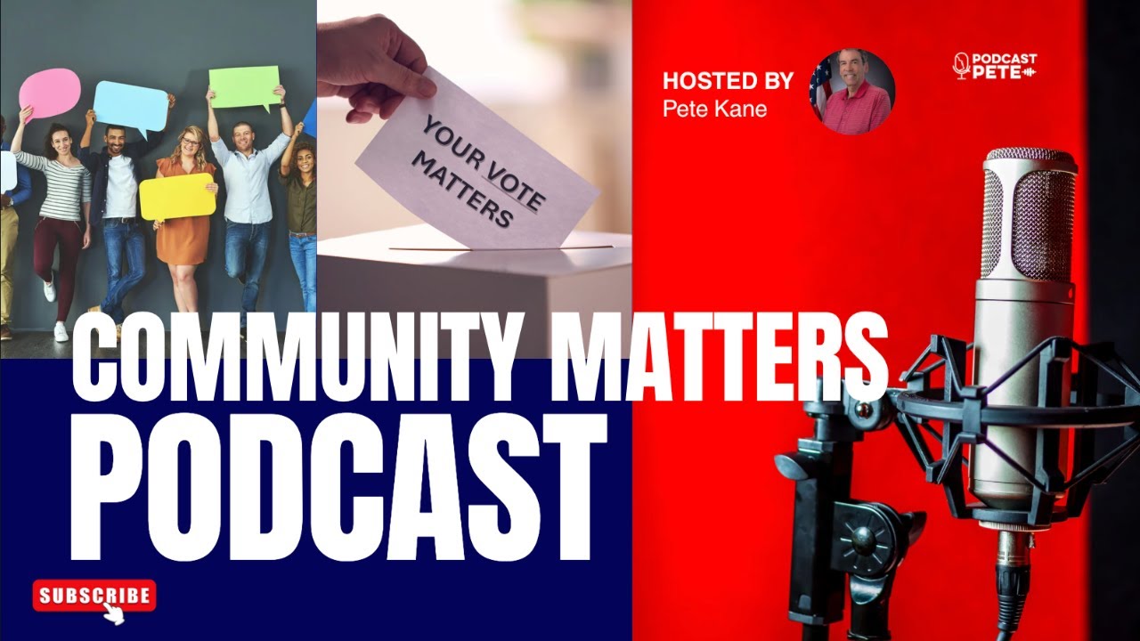 Community Matters Podcast with Guest Tom Gray Congressional Candidate
