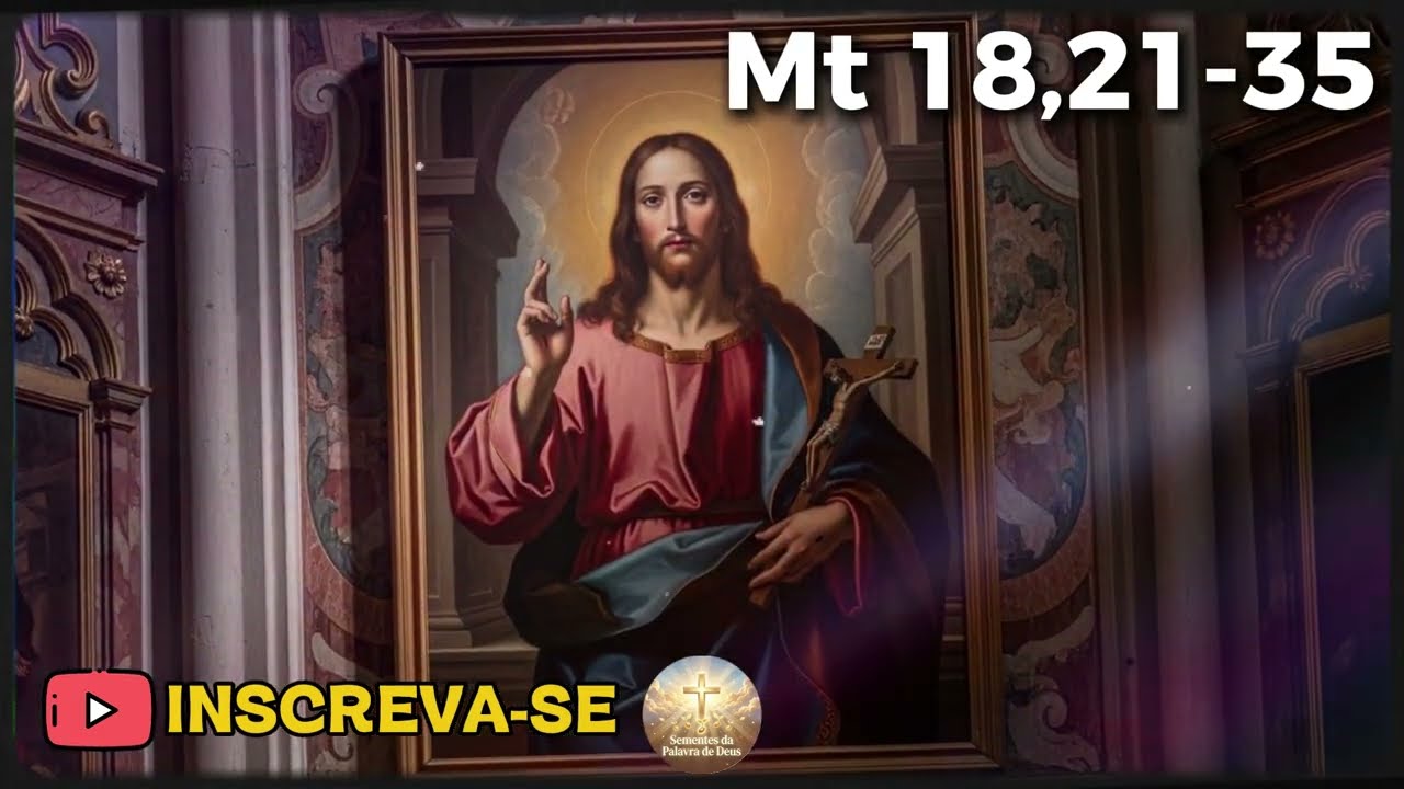 EVANGELHO DE HOJE - 10 DE MARCO | Mt 18,21-35 | PADRE REGINALDO MANZOTTI