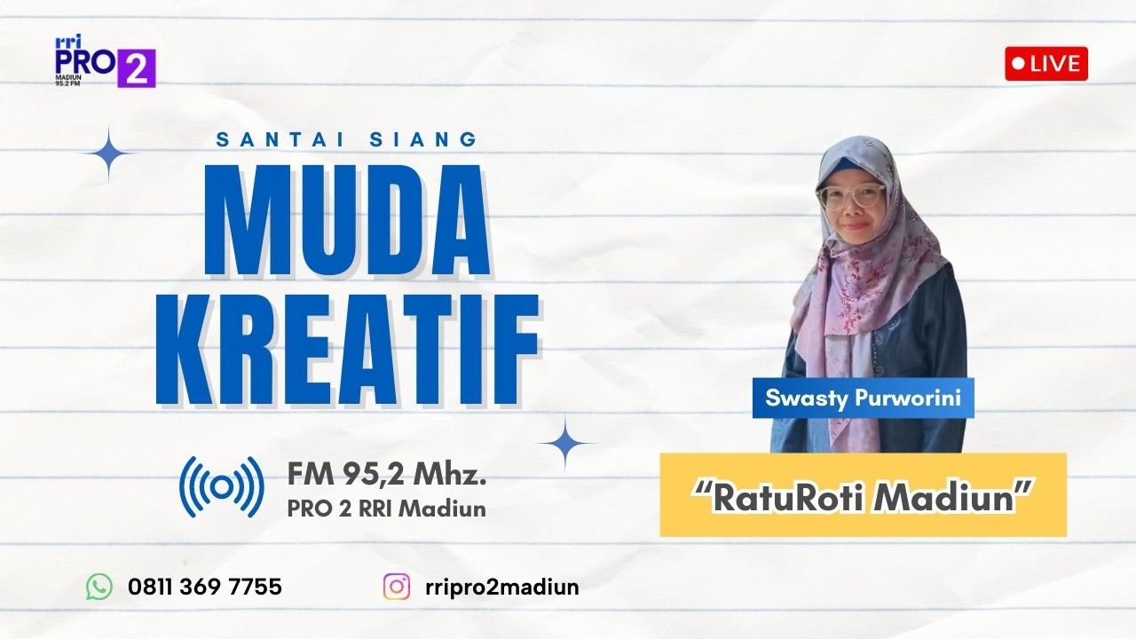 RATU ROTI MADIUN || PROGRAM  MUDA KREATIF PRO 2 RRI MADIUN