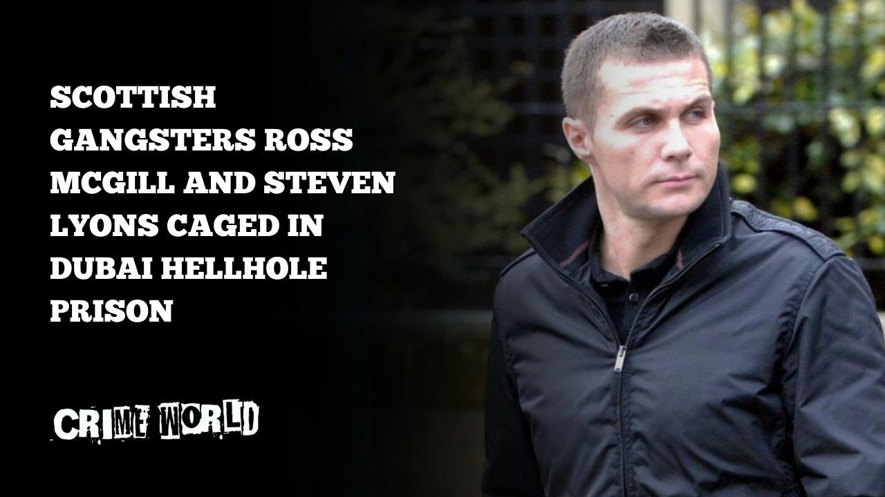 Scottish gangsters Ross McGill and Steven Lyons caged in Dubai hellhole prison