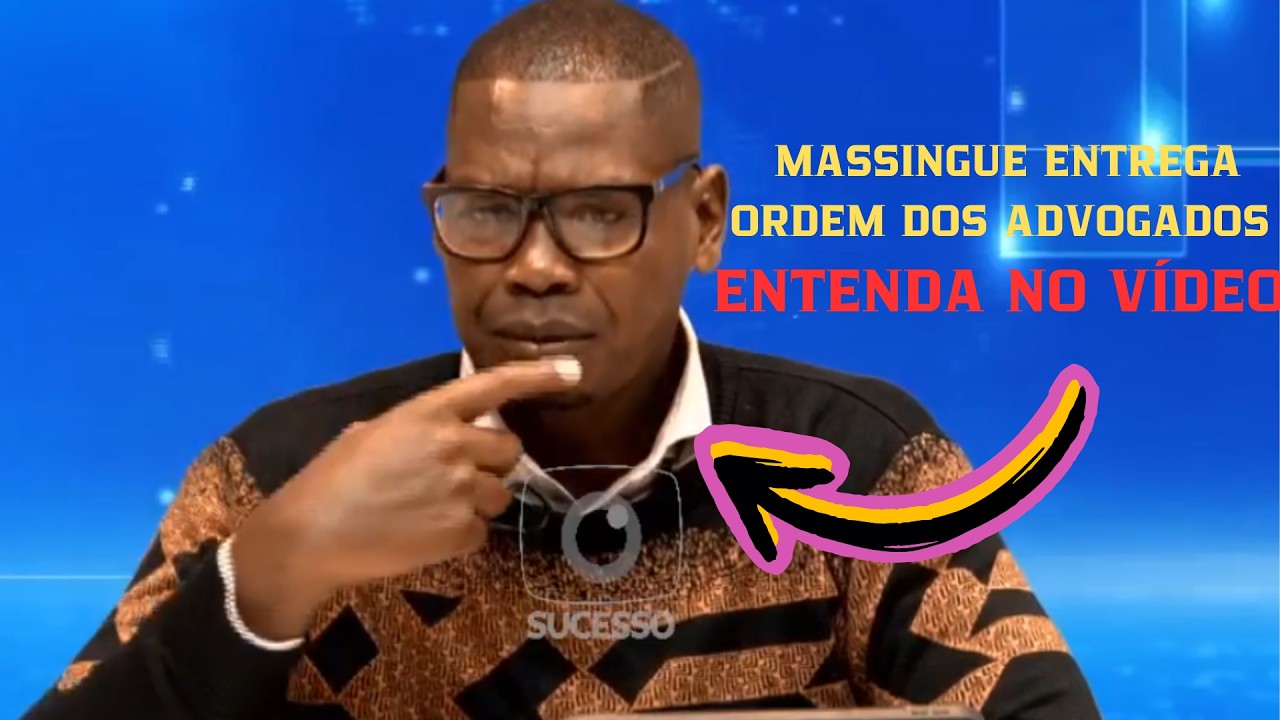 MASSINGUE ENTREGAORDEM DOS ADVOGADOS ENTENDA NO VÍDEO!