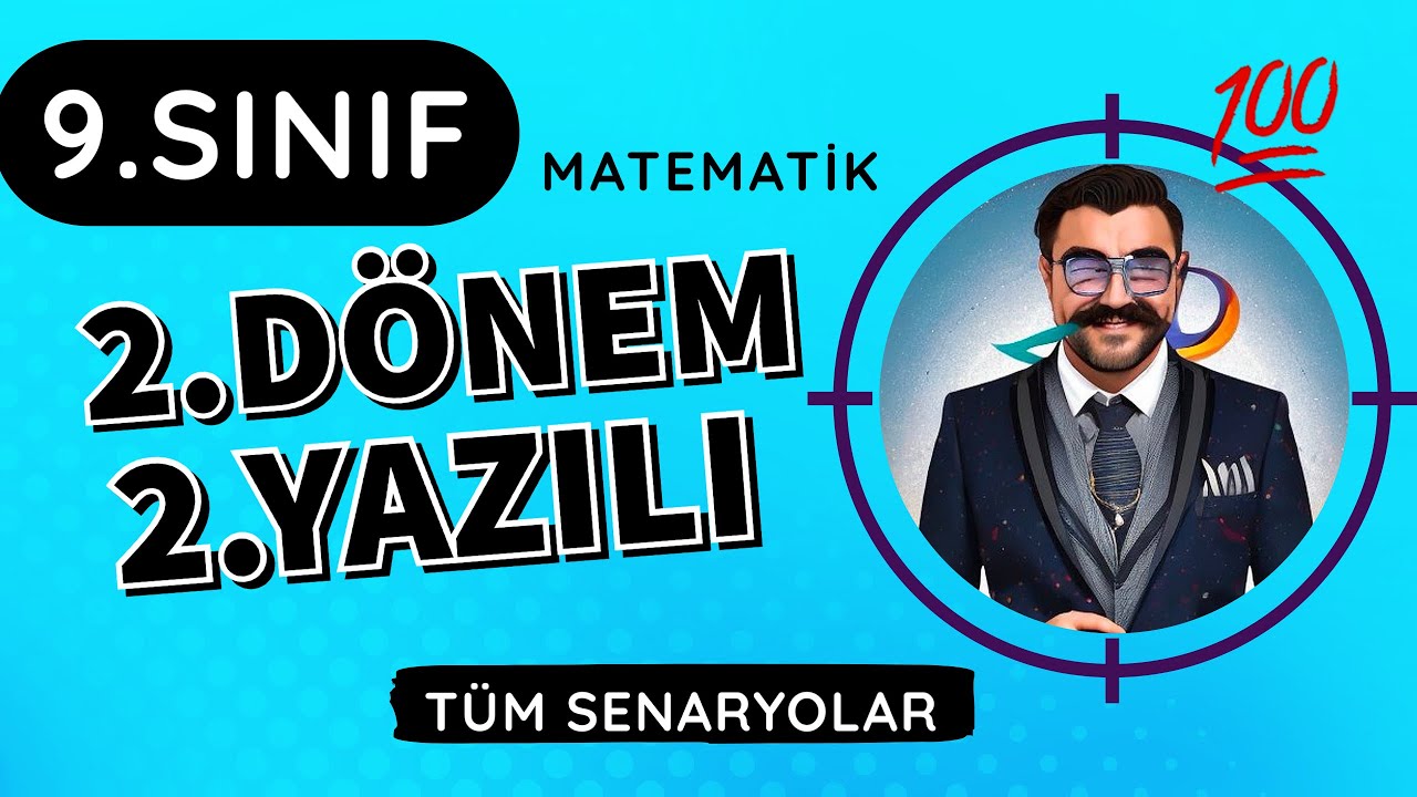 9.Sınıf 2.Dönem 2.Yazılı Provası | Tüm Senaryolar | Matematik | MFA | 💯