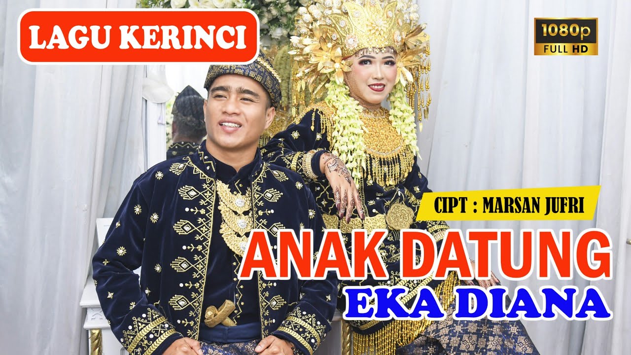 LAGU Kerinci ANAK DATUNG voc : EKA DIANA new KLIP Video