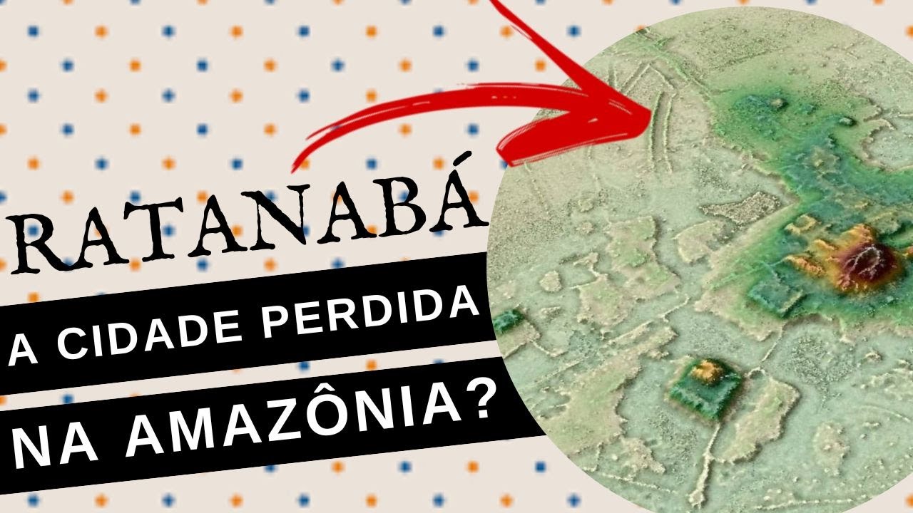 RATANABÁ: O QUE SE SABE SOBRE A 