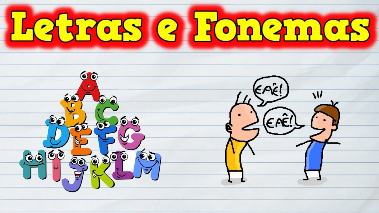 Letras e Fonemas - 📚 O Que são Letras e Fonemas - Letras e Fonemas Diferença! 