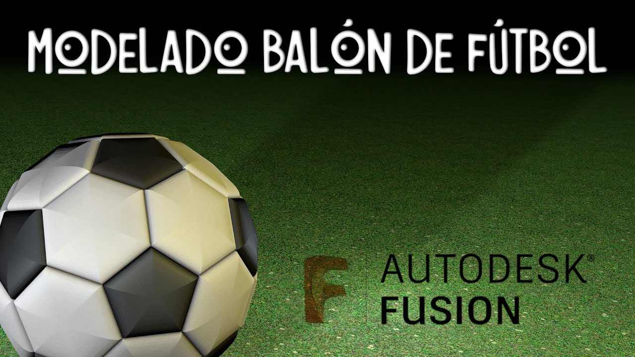 Modelado balón de fútbol con Autodesk Fusion