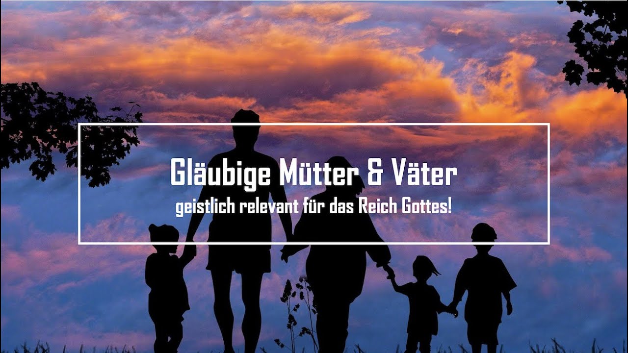 Apostelgeschichte 16,1-3 & 2. Timotheus 1,1-5 | Gläubige Mütter & Väter | Georg Münch | 10.05.2020