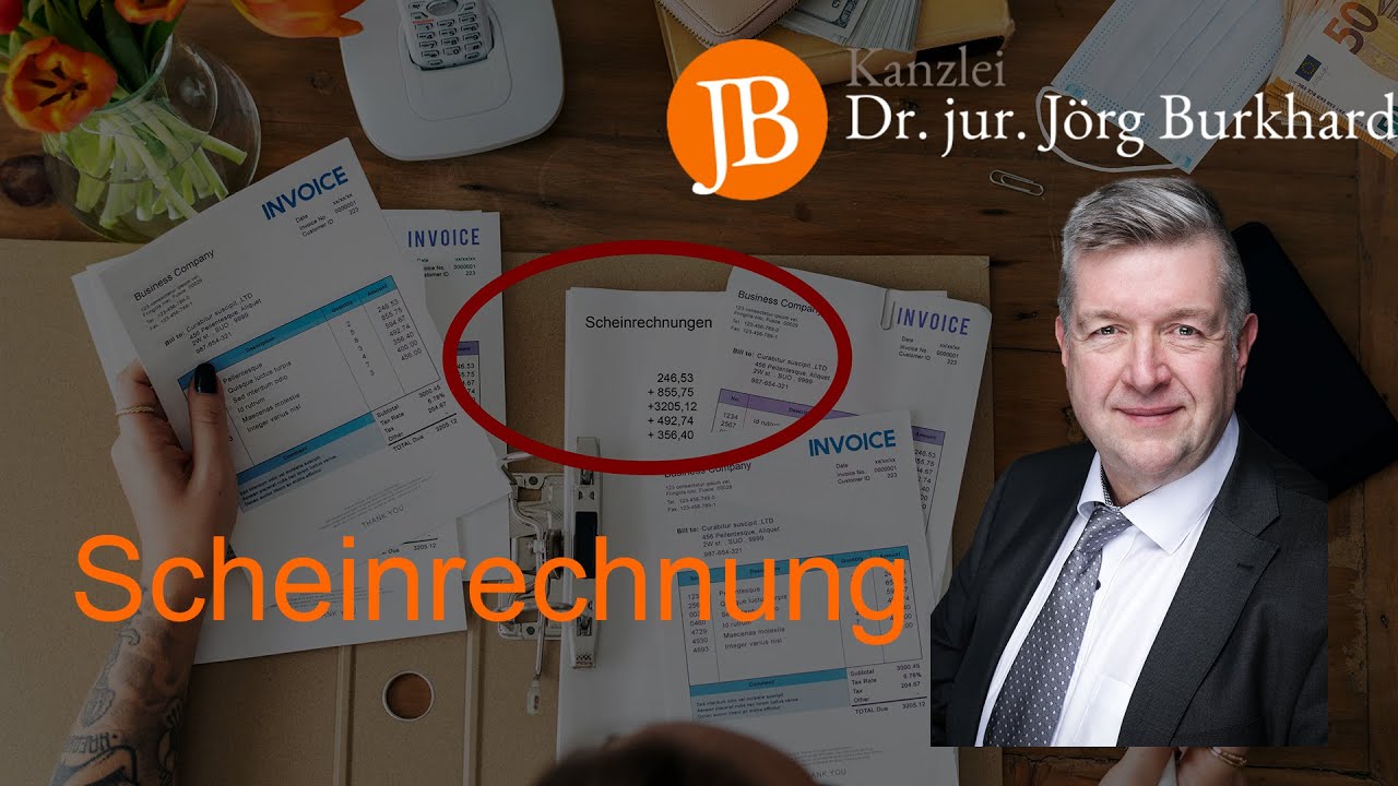Scheinrechnung - RA Dr. jur. Jörg Burkhard