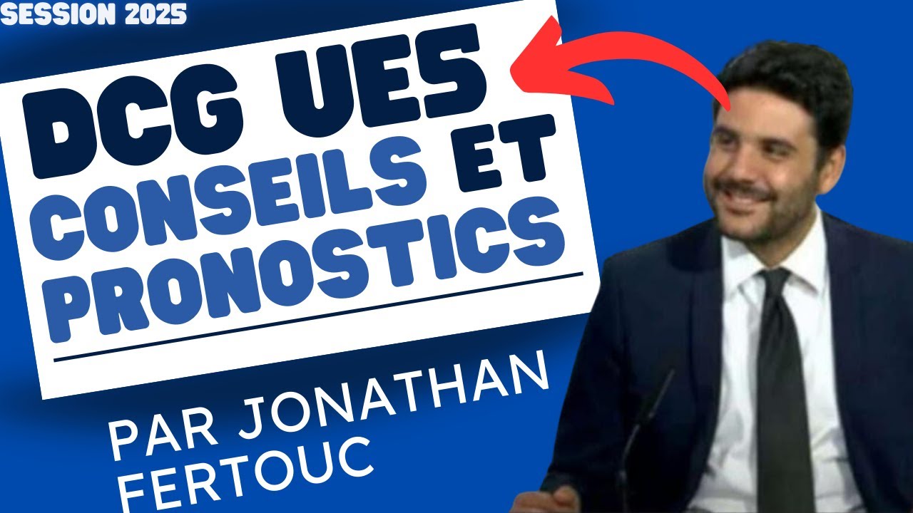 CONSEILS ET PRONOSTICS  DCG UE5 - Economie