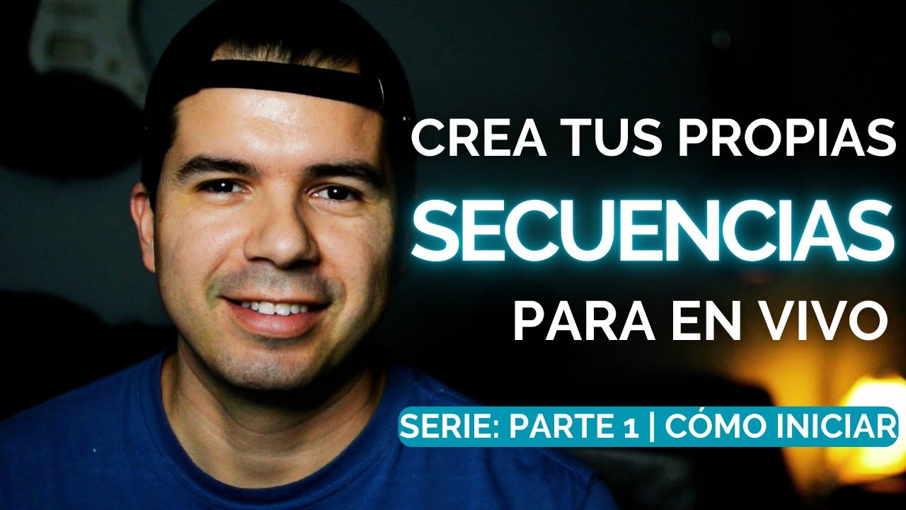 Cómo Crear Tus Propias SECUENCIAS para tocar En Vivo | Parte 1