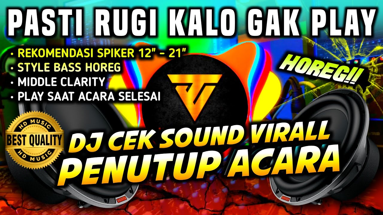 [HD MUSIC] DJ CEK SOUND PENUTUP ACARA - BANYAK DICARI SOUNDMAND 🔊