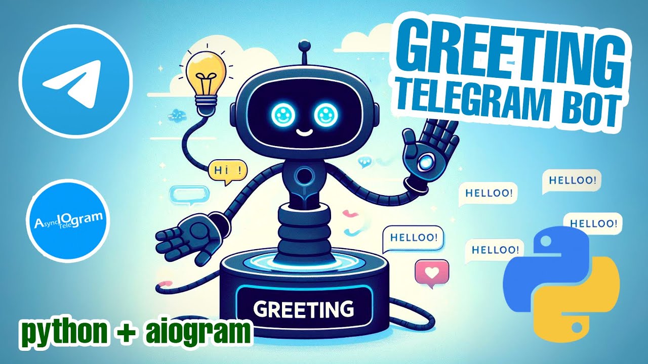 Greeting Telegram BOT on Python and Aiogram in 10 Minutes!