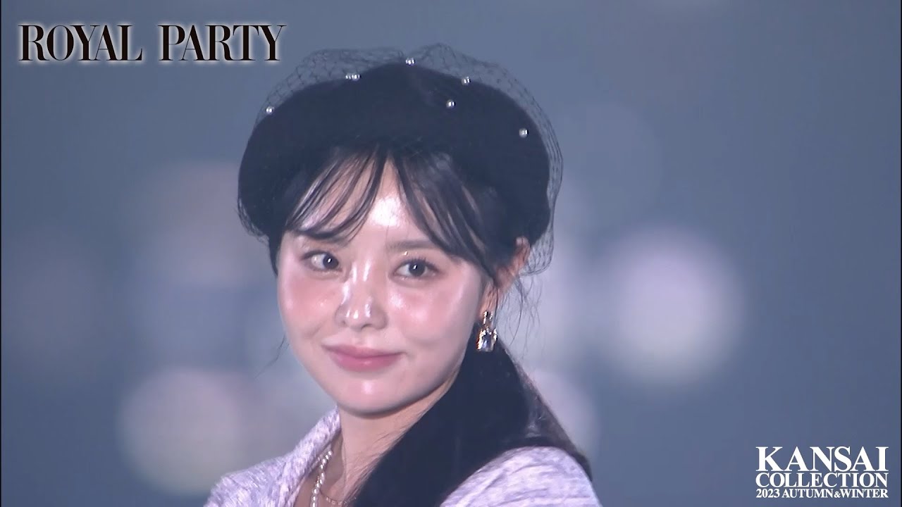 ROYAL PARTY｜KANSAI COLLECTION 2023 AUTUMN＆WINTER