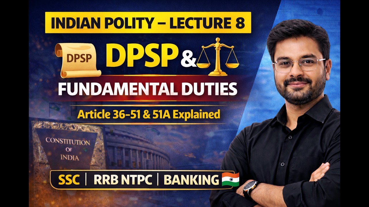 Indian Polity Lecture 8 | DPSP & Fundamental Duties with Tricks | SSC, RRB NTPC, Banking Exams