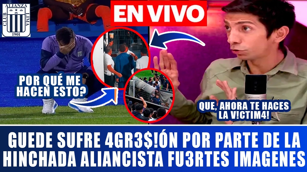 FU3RTES IMAGENES de GUEDE SUFRIENDO 4GR3$!ÓN por parte de HINCHAS de ALIANZA 