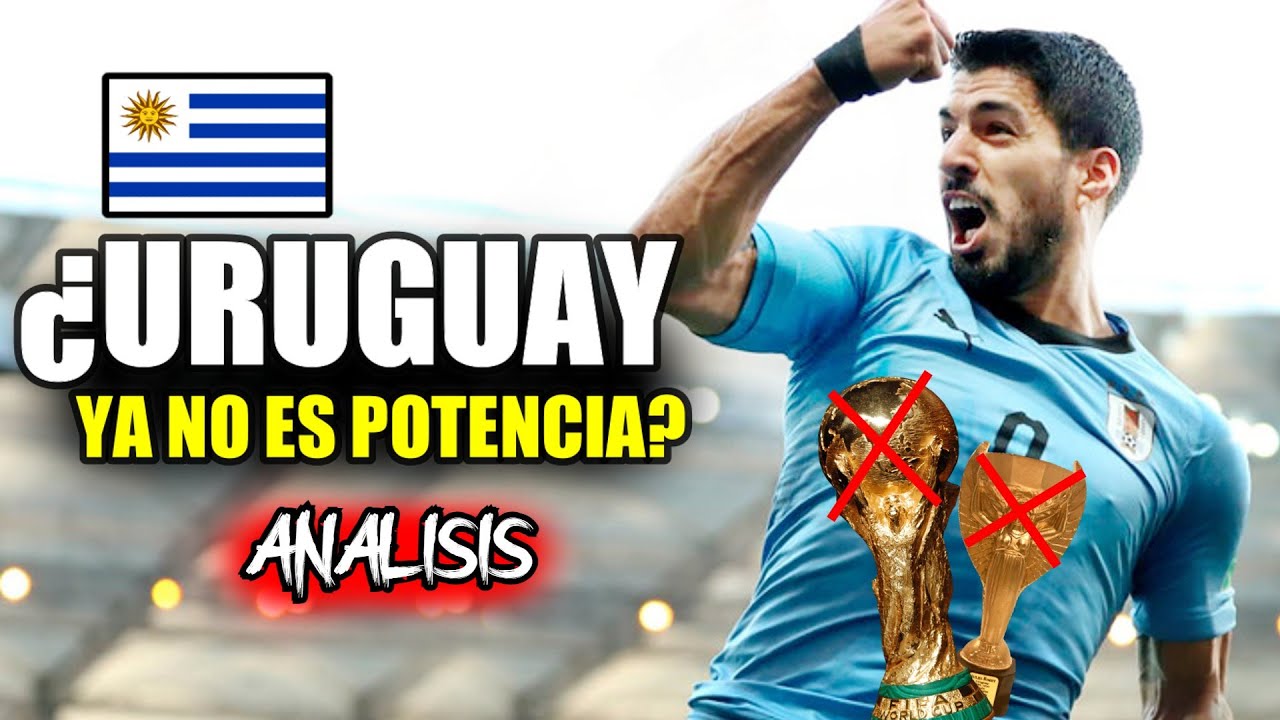 🤔Uruguay ya no es Potencia? - La Decadencia de Uruguay en los Mundiales