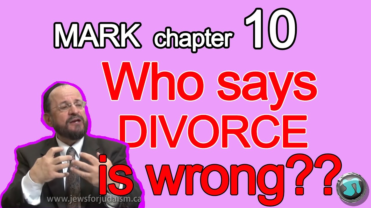 Mark chapter 10: Can I Divorce My Wife? with Rabbi Michael Skobac - 1706