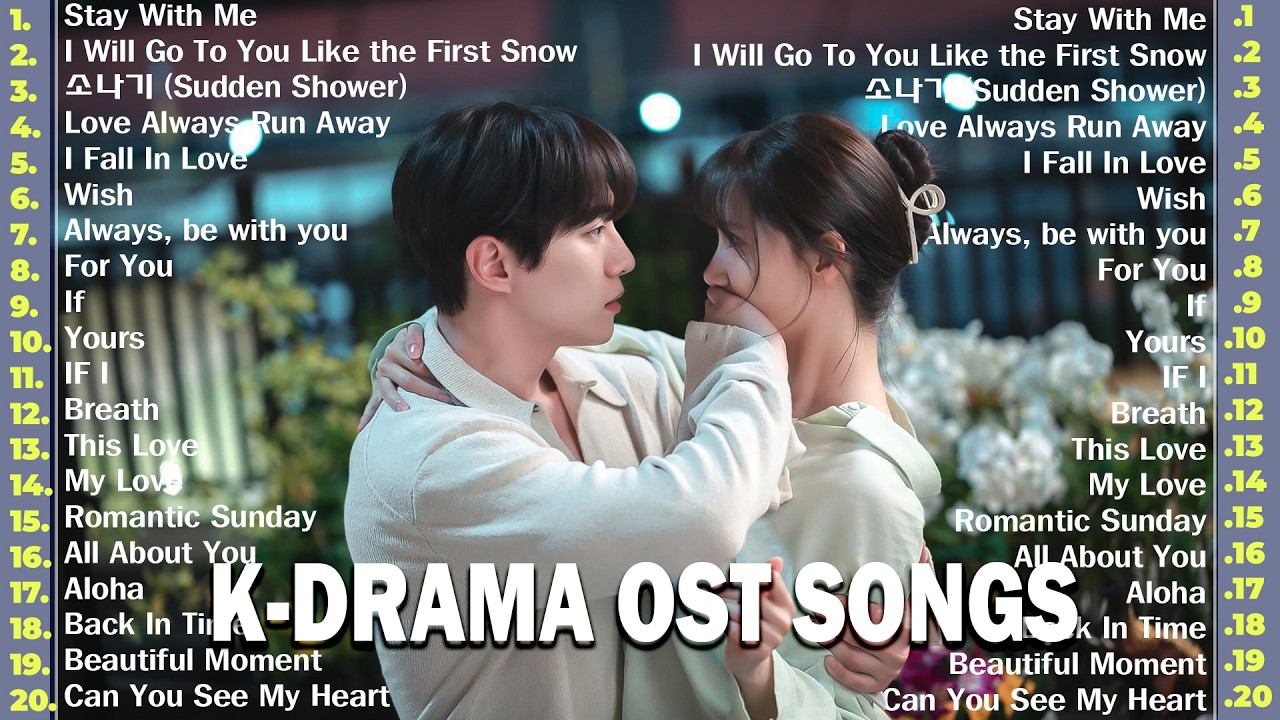 Top 30 K Drama OST of All Time &ndash; Iconic Korean Drama Songs Collection