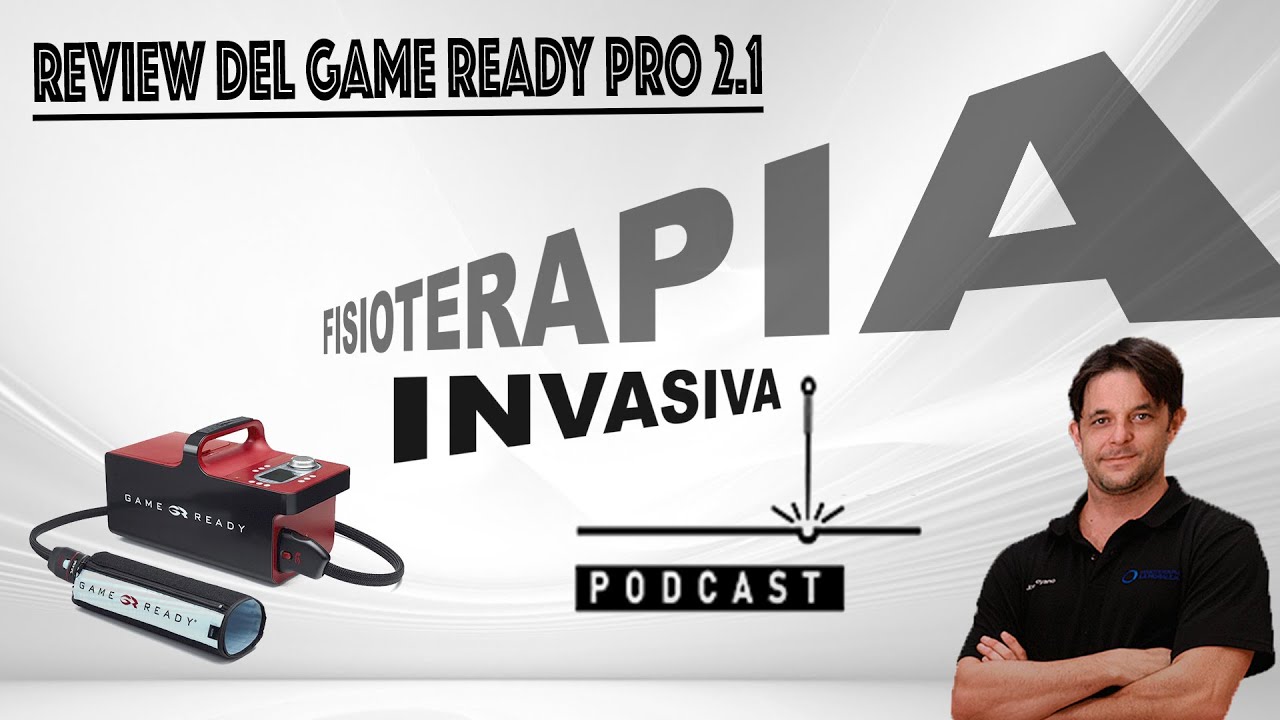 REVIEW del GAME READY PRO 2.1 por FISIOTERAPIA INVASIVA PODCAST