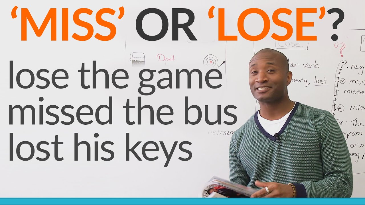 Confusing Words: MISS or LOSE?