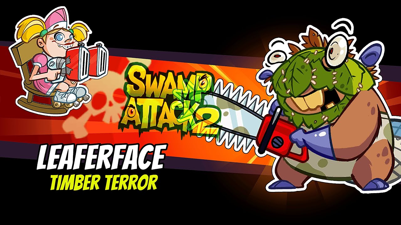 Swamp Attack 2 - Pepper vs. Leaferface 
