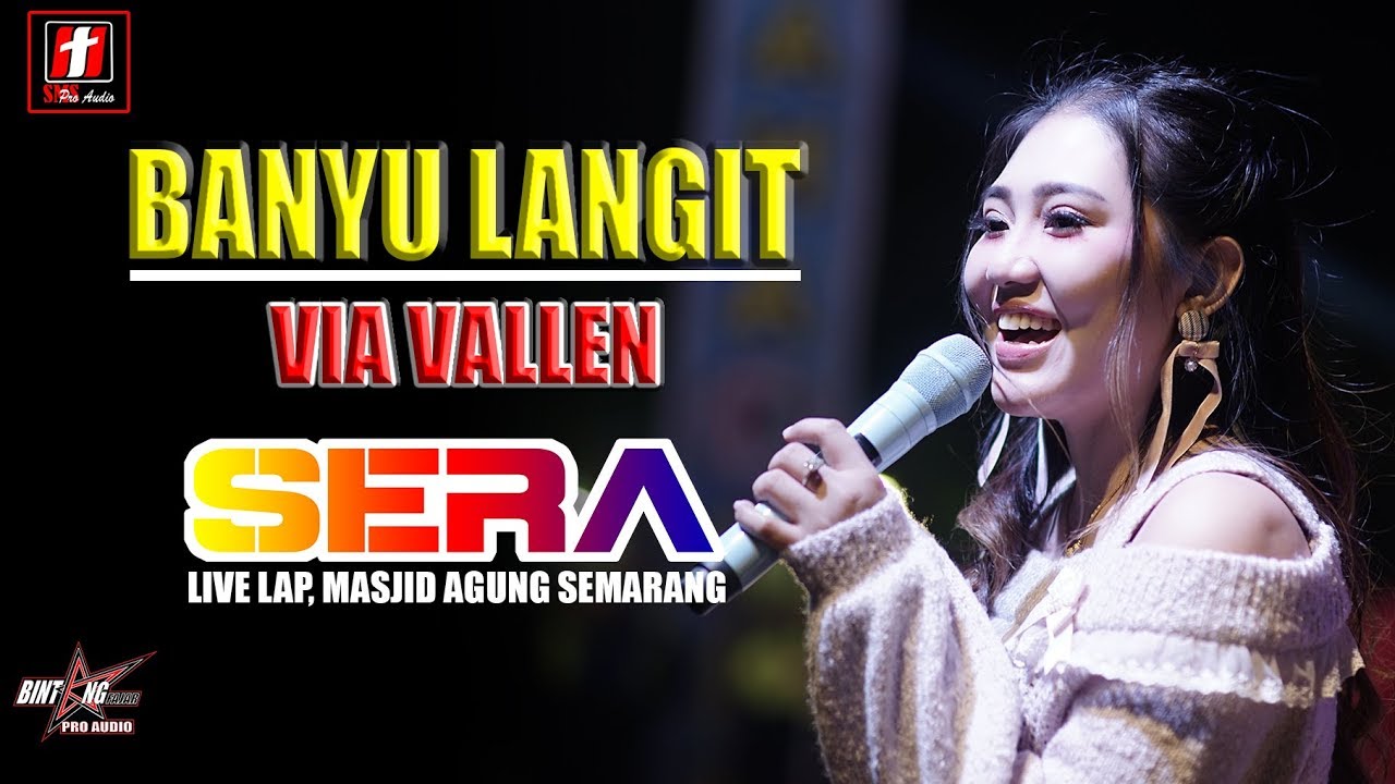 BANYU LANGIT VIA VALLEN TERBARU OM SERA LIVE SEMARANG FAIR | STR
