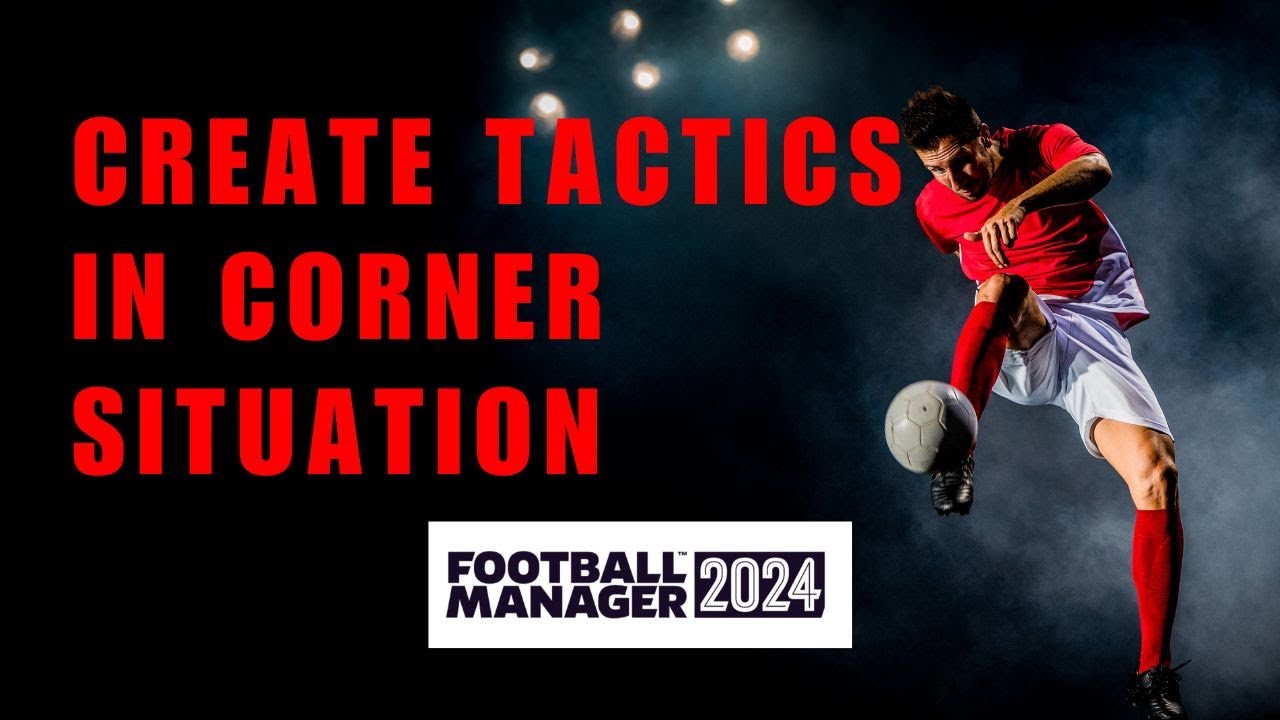 ~ Crafting Effective Tactics and Set Piece Strategies in Football Manager Mobile 2024!