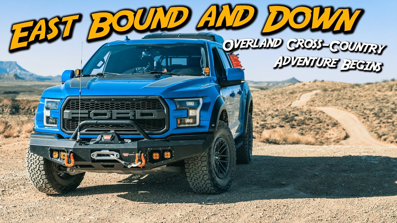 Cross Country Overland Adventure Begins! | Ford Raptor Off Road