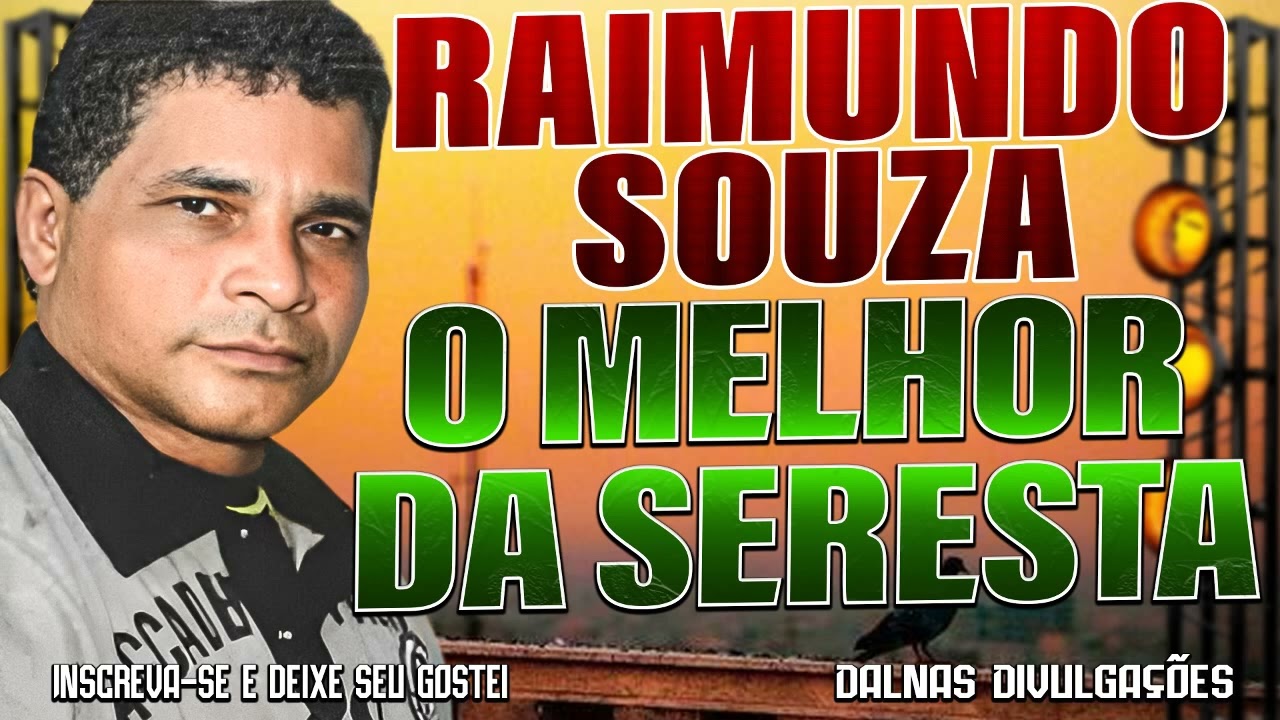 Raimundo Souza - O Melhor da Seresta Sele&ccedil;&atilde;o de Luxo