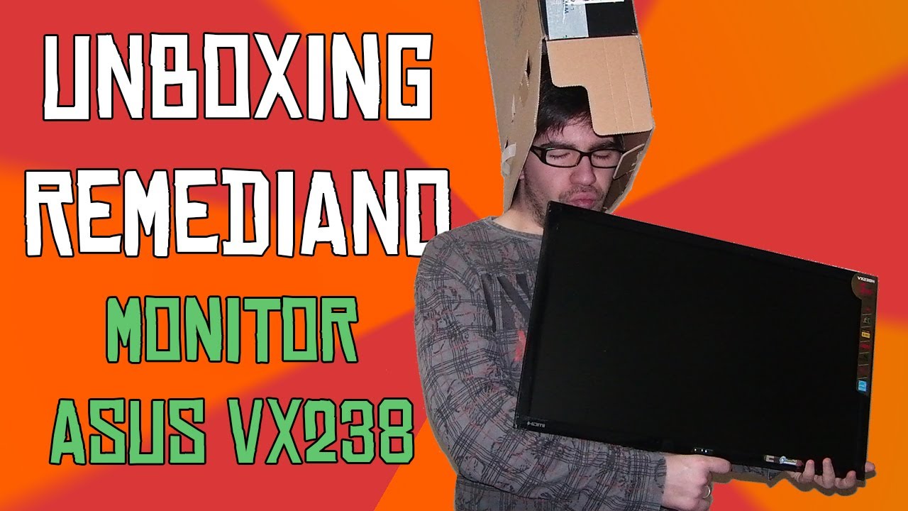 Unboxing Remediano - Monitor ASUS VX238