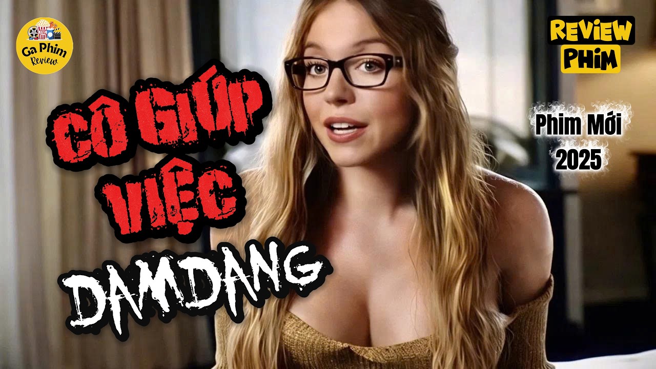 Cô Giúp Việc Giật Chồng Bà Chủ Và Cái Kết Bật Ngửa - Review Phim Kinh Dị THE HOUSEMAID (2025)